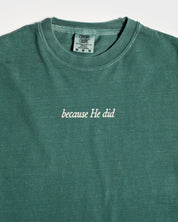 "Treat People Like Jesus Died for Them" Forest Green Tee - Proclamation Coalition
