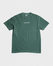 "Treat People Like Jesus Died for Them" Forest Green Tee - Proclamation Coalition