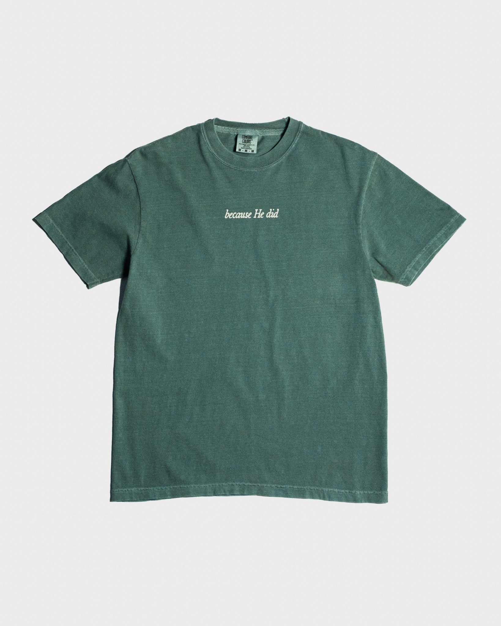 "Treat People Like Jesus Died for Them" Forest Green Tee - Proclamation Coalition